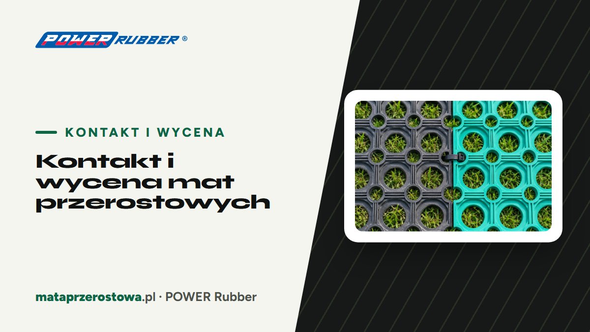 Kontakt i wycena mat przerostowych — POWER Rubber